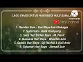 Download Lagu LAGU KHAS UNTUK HARI RAYA AIDILADHA _ RAYA HAJI 2022