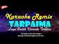 Download Lagu LAGU BATAK TARPAIMA (DJ KARAOKE REMIX VERSION) - by Gustav Remix