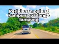 Download Lagu LAGU MINANG SEDIH, auto nangis, Perjalanan pulang, padang - lampung