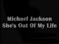 Michael Jackson - She's out of my life lyrics