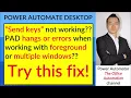 Try this fix if Send Keys or Foreground window not working with Power Automate Desktop