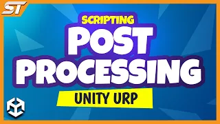 Unity URP Post Processing Guide Setup Scripting