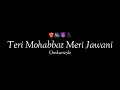 Download Lagu Teri Mohabbat Meri Jawani - Dholki 2 Treck Mix - It's OmkarStyle Remix