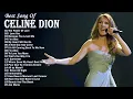 Lagu 100 Tracks Celine Dion discography Playlist 2008- 2019 | Celine Dion Greatest Hits Full Album H/Q