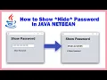How to Show Hide Password in Java Netbean Programming Language
