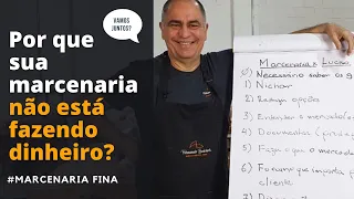 Por que sua marcenaria não está fazendo dinheiro ?