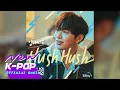 KANGDANIEL (강다니엘) - Hush Hush (Feat. MIYAVI) (Korean Ver.) | 너와 나의 경찰수업 Rookie Cops OST
