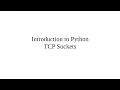 Introduction to Python TCP Sockets