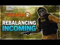 BREAKING NEWS New PVE Rebalancing CONFIRMED True Patriot Buff More The Division 2 Patch Notes