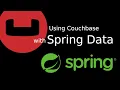 Spring Data Couchbase Connector Overview