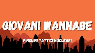 Download Pinguini Tattici Nucleari - Giovani Wannabe (Testo/Lyrics) MP3