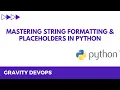 Mastering String Formatting Placeholders in Python