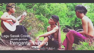 lagu sasak sedih pengantin burung cover akustik gambus lombok sasakcover terbaru2023 sasakviral