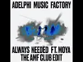 Always Needed (feat. MOYA) [The AMF Club Edit]