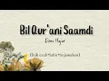 Download Lagu Bil Qur'ani Saamdhi - Dewi Hajar  (lirik arab+latin+terjemahan)