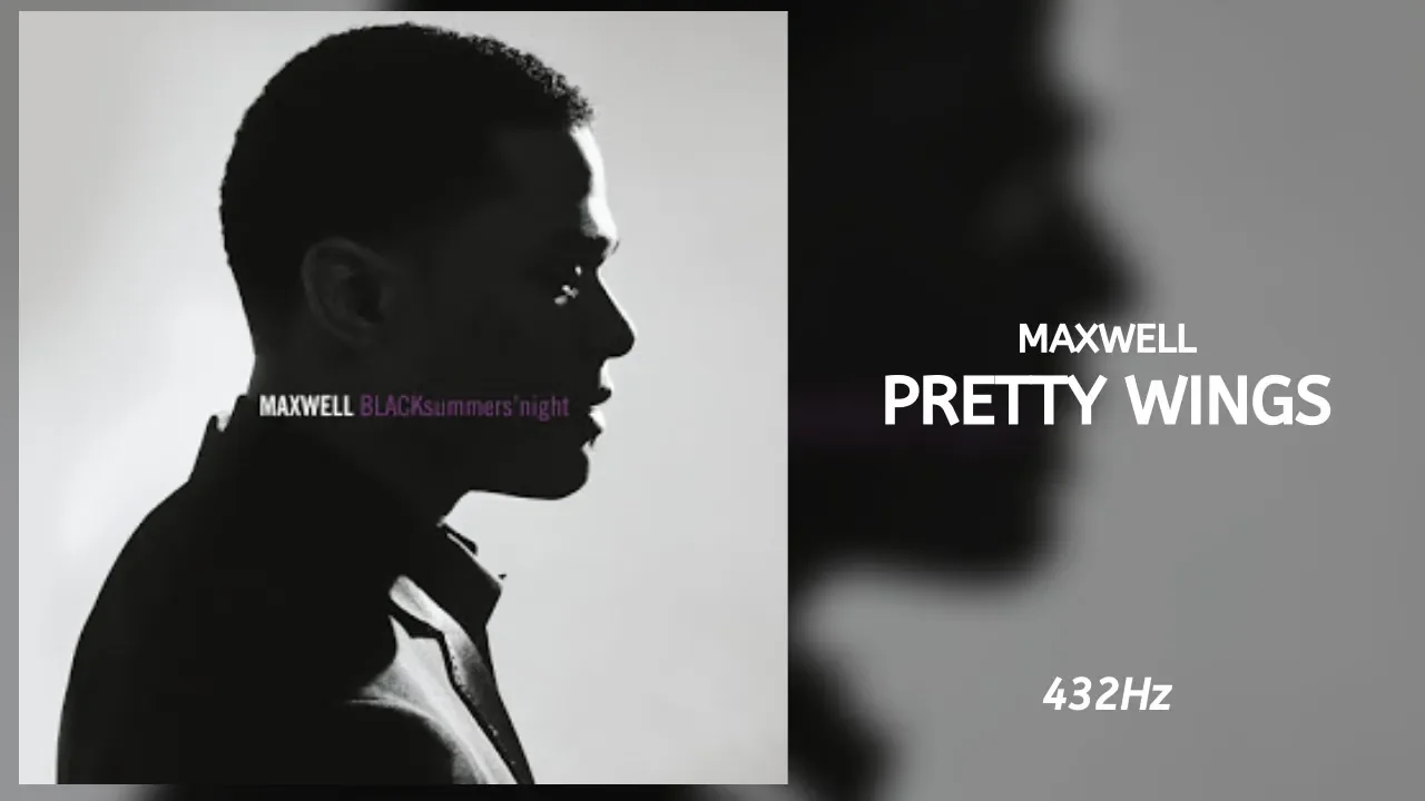 Maxwell - Pretty Wings (432Hz)