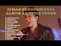 Download Lagu Dimas Senopati Full Album Akustik Cover Classic Rock 2025