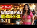 Lagu #SUNDAWOOD - LAGU SUNDA INDIA | MEREGE HESE \