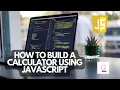 How To Build A Calculator Using JavaScript JavaScript Project