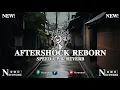 Download Lagu DJ Aftershock Reborn ( Speed Up \u0026 Reverb ) Viral Tiktok 2025 🎧