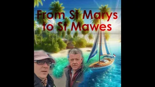 SFS  – Strider – Bavaria 34-  From St Marys to St Mawes. The Isles of Scilly
