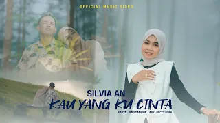silvia an kau yang ku cinta official music video 