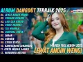 Lagu LEWAT ANGIN WENGI - PODANG KUNING || AJENG FEBRIA || DANGDUT FULL ALBUM TERBARU 2025