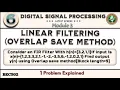 6 Linear Filtering Overlap Save Method 1 Problem Solved Module 3 5th Sem ECE VTU Latest Schem BEC502