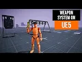 UE5 Weapon System Tutorial Pickup Drop Shoot Reload Physics-Based Interactions