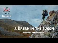 A Dream in the Yukon - Fannin Sheep Hunt