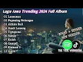 Download Lagu lagu jawa trend tiktok 2024 full album. lamunan, pupusing nelongso, anak lanang, kalah