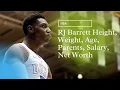 RJ Barrett Height Weight Age Parents Salary Net Worth House Girlfriend Highlights