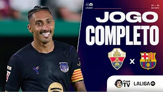 JOGO COMPLETO: ELCHE X BARCELONA | LALIGA 26/27 | 2ª RODADA
