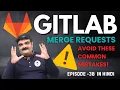 Episode 38 DevOps Engineering Git GitLab Full Tutorial GitLab Merge Request