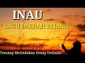 Download Lagu INAU - Lagu Daerah Rejang