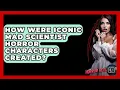 How Were Iconic Mad Scientist Horror Characters Created - The Horror Reel