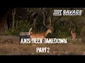 Axis Deer Takedown Part2