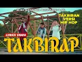 Download Lagu ECKO SHOW - TAKBIRAP ft. BOSSVHINO \u0026 AIL [lyrics video]