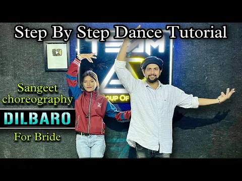 Download MP3 Dilbaro | Step By Step Dance Tutorial | Sangeet Choreography for bride & girls | Ashish Raval AD