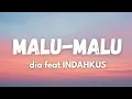 Lagu MALU-MALU - dia feat INDAHKUS (Lirik Lagu)