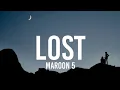 Download Lagu Maroon 5 - Lost (Lyrics)