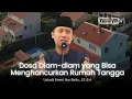 Lagu DOSA TERSEMBUNYI DALAM RUMAH TANGGA - Ustadz Ammi Nur Baits, S.T, B.A
