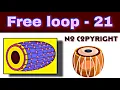 Free loop - 21 slow tempo me dholak loop clap sample voice ke sath track rhythm