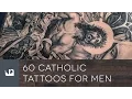 60 Catholic Tattoos For Men
