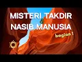 Lagu Misteri Takdir dan Nasib Manusia - part 1