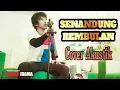Lagu Senandung rembulan slow versi akustik (cover) Khana irama