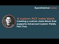 Custom WordPress block that supports Advanced Custom Fields Part Two WordPress Tutorial