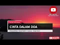 CINTA DALAM DOA - SOUQY ( Cover By Indah Yastami Lirik)