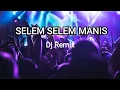 Download Lagu Eka jaya - selem selem manis Dj remix
