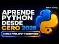 Curso Python desde cero 2026 Parte 2 - Print Input y Comentarios